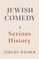 Comedia evreiască: O istorie serioasă - Jewish Comedy: A Serious History