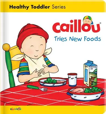 Caillou încearcă alimente noi - Caillou Tries New Foods