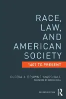 Rasă, lege și societatea americană, de la 1607 până în prezent - Race, Law, and American Society, 1607 to Present