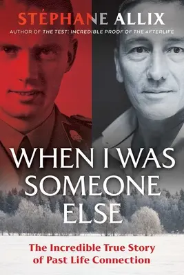 Când am fost altcineva: Incredibila poveste adevărată a conexiunii cu viețile anterioare - When I Was Someone Else: The Incredible True Story of Past Life Connection