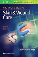 Ghid de produse pentru îngrijirea pielii și a rănilor - Product Guide to Skin & Wound Care