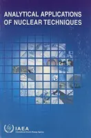 Aplicații analitice ale tehnicilor nucleare - Analytical Applications of Nuclear Techniques