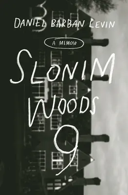 Pădurea Slonim 9: O carte de memorii - Slonim Woods 9: A Memoir