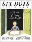 Șase puncte: O poveste a tânărului Louis Braille - Six Dots: A Story of Young Louis Braille