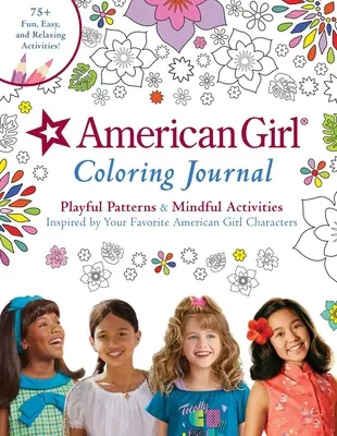 Jurnalul de colorat American Girl: Modele jucăușe și activități conștiente inspirate de personajele tale preferate American Girl - American Girl Coloring Journal: Playful Patterns & Mindful Activities Inspired by Your Favorite American Girl Characters