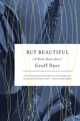 Dar frumos: O carte despre jazz - But Beautiful: A Book about Jazz