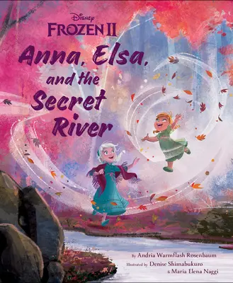 Frozen 2: Anna, Elsa și râul secret - Frozen 2: Anna, Elsa, and the Secret River