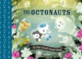 Octonauții și Marele Recif Fantomă - Octonauts and the Great Ghost Reef