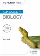 Notele mele de revizuire: AQA GCSE (9-1) Biologie - My Revision Notes: AQA GCSE (9-1) Biology