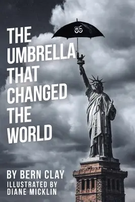 Umbrela care a schimbat lumea - The Umbrella That Changed the World