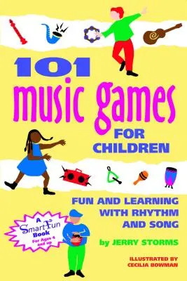 101 Jocuri muzicale pentru copii: Distracție și învățare cu ritm și cântec - 101 Music Games for Children: Fun and Learning with Rhythm and Song