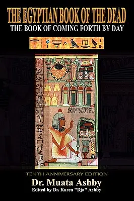 Cartea egipteană antică a morților - Ancient Egyptian Book of the Dead