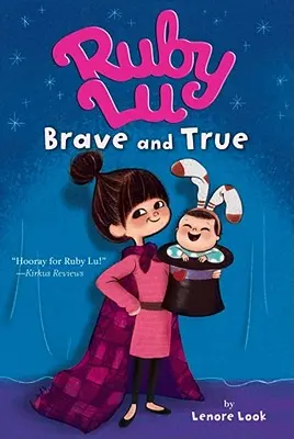 Ruby Lu, curajoasă și adevărată - Ruby Lu, Brave and True