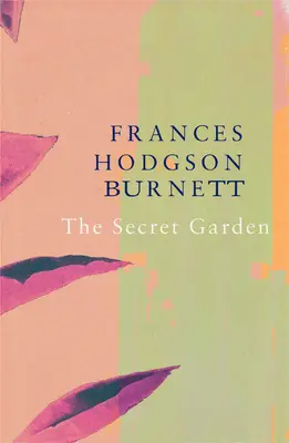 Grădina secretă (Legend Classics) - The Secret Garden (Legend Classics)