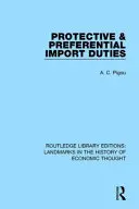 Taxe de import protectoare și preferențiale - Protective and Preferential Import Duties
