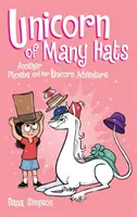 Unicornul cu multe pălării (Phoebe and Her Unicorn Series Book 7) - Unicorn of Many Hats (Phoebe and Her Unicorn Series Book 7)