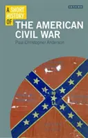 O scurtă istorie a războiului civil american - A Short History of the American Civil War