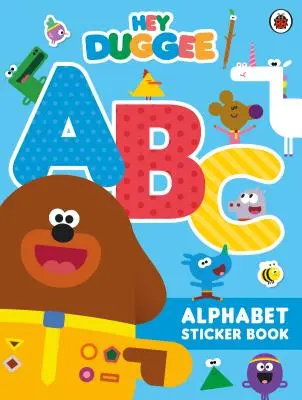 Hey Duggee: ABC - Carte de abțibilduri cu alfabetul - Hey Duggee: ABC - Alphabet Sticker Book