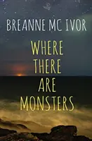 Unde sunt monștrii - Where There Are Monsters