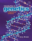 Introducere în genetică: O abordare moleculară - Introduction to Genetics: A Molecular Approach