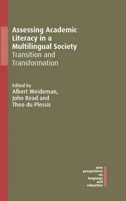Evaluarea alfabetizării academice într-o societate multilingvă: Tranziție și transformare - Assessing Academic Literacy in a Multilingual Society: Transition and Transformation