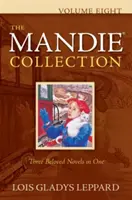 The Mandie Collection, volumul opt - The Mandie Collection, Volume Eight