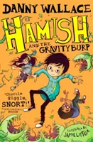Hamish și GravityBurp - Hamish and the GravityBurp