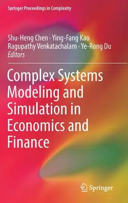 Modelarea și simularea sistemelor complexe în economie și finanțe - Complex Systems Modeling and Simulation in Economics and Finance