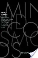 Minte și cosmos: De ce concepția materialistă neo-darwinistă despre natură este aproape sigur falsă - Mind and Cosmos: Why the Materialist Neo-Darwinian Conception of Nature Is Almost Certainly False