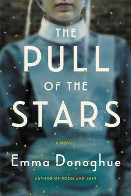 Atracția stelelor - The Pull of the Stars