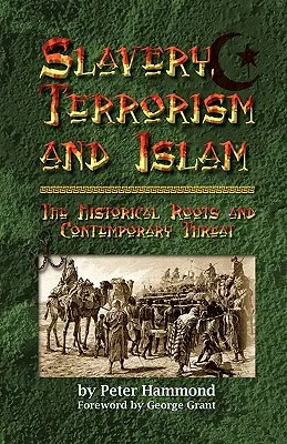 Sclavia, terorismul și islamul - Slavery, Terrorism and Islam