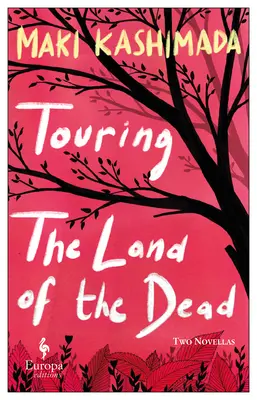 Turul Țării Morților (și nouăzeci și nouă de sărutări) - Touring the Land of the Dead (and Ninety-Nine Kisses)