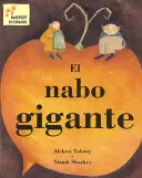 El Nabo Gigante = Napul gigantic - El Nabo Gigante = The Gigantic Turnip
