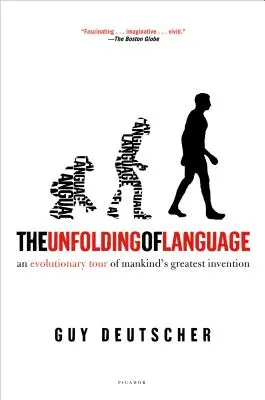 Desfășurarea limbajului: Un tur evolutiv al celei mai mari invenții a omenirii - The Unfolding of Language: An Evolutionary Tour of Mankind's Greatest Invention