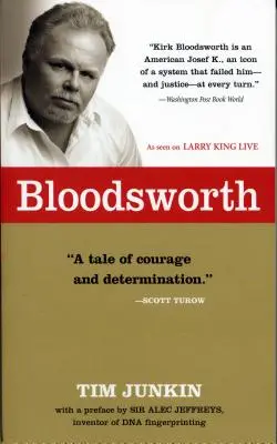 Bloodsworth: Povestea adevărată a triumfului unui om asupra nedreptății (The True Story of One Man's Triumph Over Injustice) - Bloodsworth: The True Story of One Man's Triumph Over Injustice