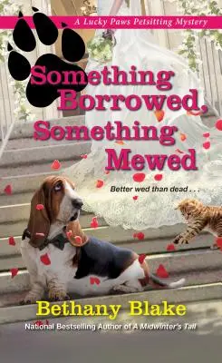 Ceva împrumutat, ceva miaunat - Something Borrowed, Something Mewed