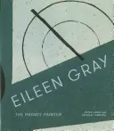 Eileen Gray: Pictorița privată - Eileen Gray: The Private Painter