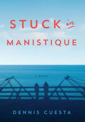 Blocați în Manistique - Stuck in Manistique