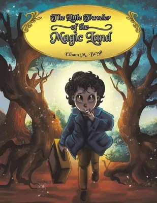 Micul călător din tărâmul magic - The Little Traveler of the Magic Land