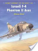 Așii israelieni F-4 Phantom II - Israeli F-4 Phantom II Aces