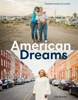Vise americane: Portrete și povești ale unei țări - American Dreams: Portraits & Stories of a Country