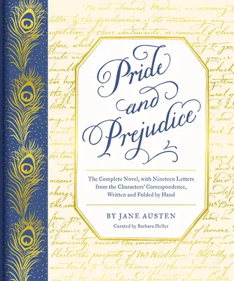 Pride and Prejudice: Romanul complet, cu nouăsprezece scrisori din corespondența personajelor, scrise și pliate de mână - Pride and Prejudice: The Complete Novel, with Nineteen Letters from the Characters' Correspondence, Written and Folded by Hand