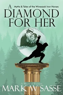 Un diamant pentru ea: mituri și povești despre caii de fier Winasook - A Diamond for Her: Myths and Tales of the Winasook Iron Horses