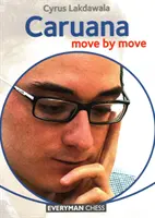 Caruana: Mișcare cu Mișcare - Caruana: Move by Move
