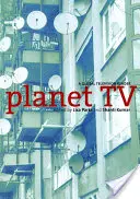 Planeta TV: Un cititor de televiziune globală - Planet TV: A Global Television Reader