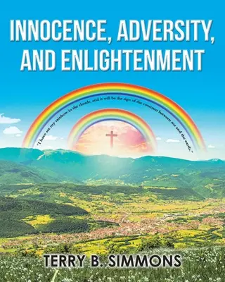 Inocență, Adversitate și Iluminare - Innocence, Adversity, and Enlightenment