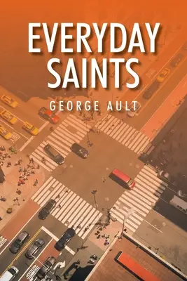 Sfinții de zi cu zi - Everyday Saints