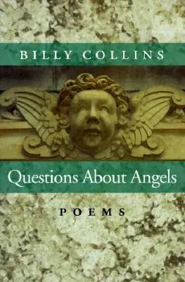 Întrebări despre îngeri: Poezii - Questions about Angels: Poems