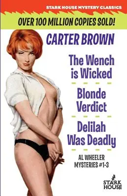 Târfa este rea / Verdictul blondei / Dalila a fost mortală - The Wench Is Wicked/Blonde Verdict/Delilah Was Deadly