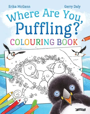Unde ești, Puffling? Carte de colorat - Where Are You, Puffling? Colouring Book